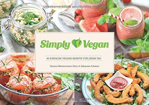 Sebastian Schwarz - Simply Vegan: 90 einfache vegane Rezepte für jeden Tag - Preis vom 04.10.2026 03:51:26 h