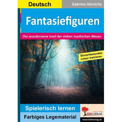 Fantasiefiguren, Taschenbuch von Sabrina Hinrichs, KOHL VERLAG Der Verlag mit dem Baum, 978-3-9855885-4-1