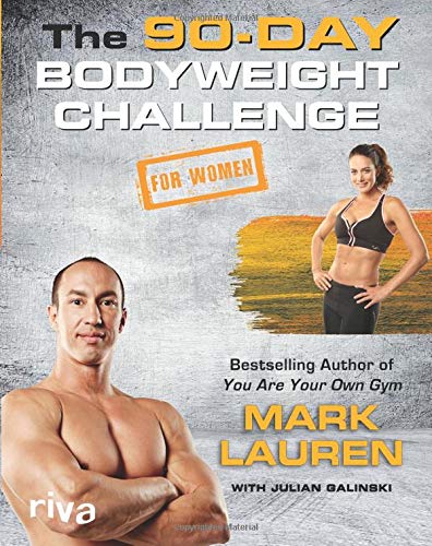 Mark Lauren - The 90-Day Bodyweight Challenge for Women - Preis vom 06.10.2026 07:26:00 h
