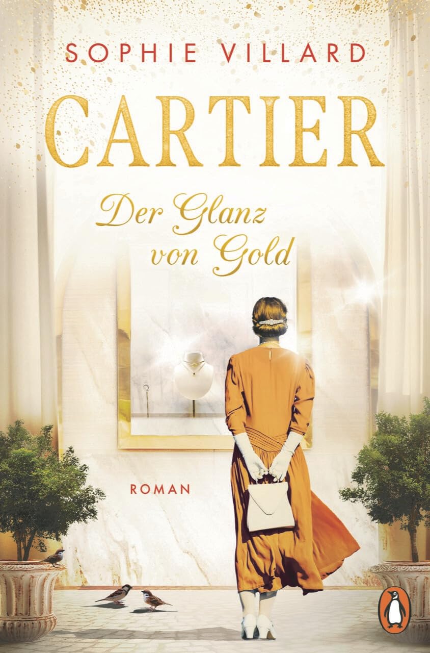 Sophie Villard - Cartier. Der Glanz von Gold: Roman - Abschluss der Bestsellersage über das schillernde Leben der Juweliersfamilie (Die Cartier-Saga, Band 2) - Preis vom 11.10.2026 15:43:13 h