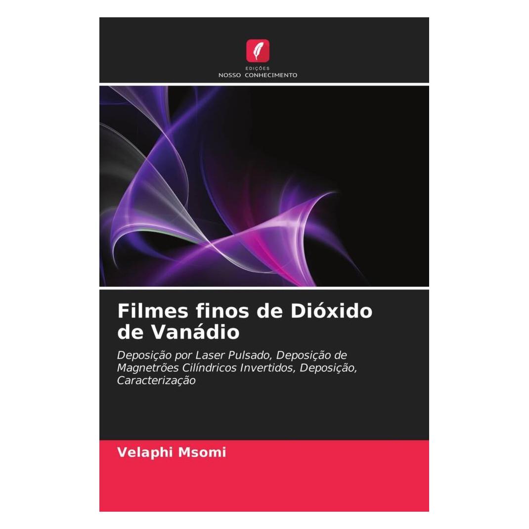 Edicoes Nosso Conhecimento Filmes finos de Dióxido de Vanádio (Portugiesisch, Softcover, Velaphi Msomi) (56178110)