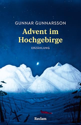 Gunnar Gunnarsson - Advent im Hochgebirge. Erzählung: Mit einer Nachbemerkung und Anmerkungen – Eine berühmte Weihnachtsgeschichte aus Island (Reclams Universal-Bibliothek) - Preis vom 11.10.2026 03:10:56 h