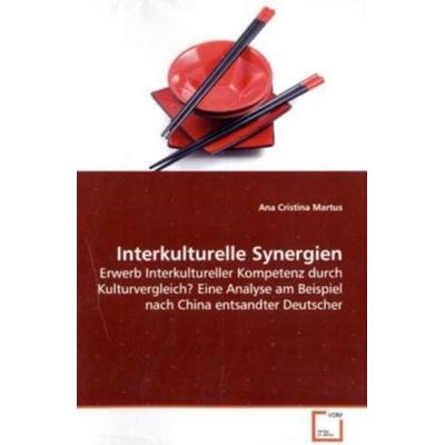Martus, A: Interkulturelle Synergien, Taschenbuch von Ana Cristina Martus, VDM, 978-3-639-16647-7