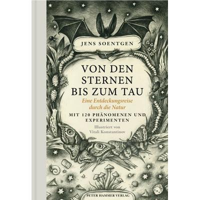 Von den Sternen bis zum Tau, Gebundene Ausgabe von Jens Soentgen, Peter Hammer Verlag, 978-3-7795-0291-3