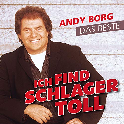 Andy Borg - Ich Find Schlager Toll-das Beste - Preis vom 01.10.2026 17:08:56 h