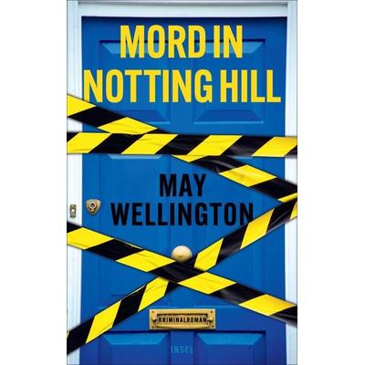 Mord in Notting Hill, Taschenbuch von May Wellington, Insel, 978-3-458-68476-3