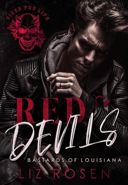Liz Rosen - Red Devils: Bastards of Louisiana (Biker-MC Romance) - Preis vom 09.10.2026 07:28:09 h