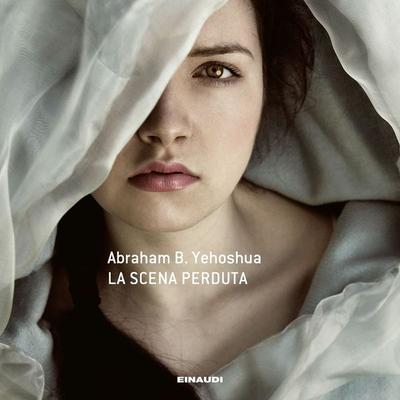La scena perduta - Abraham B. Yehoshua, Audio, 9788858494462