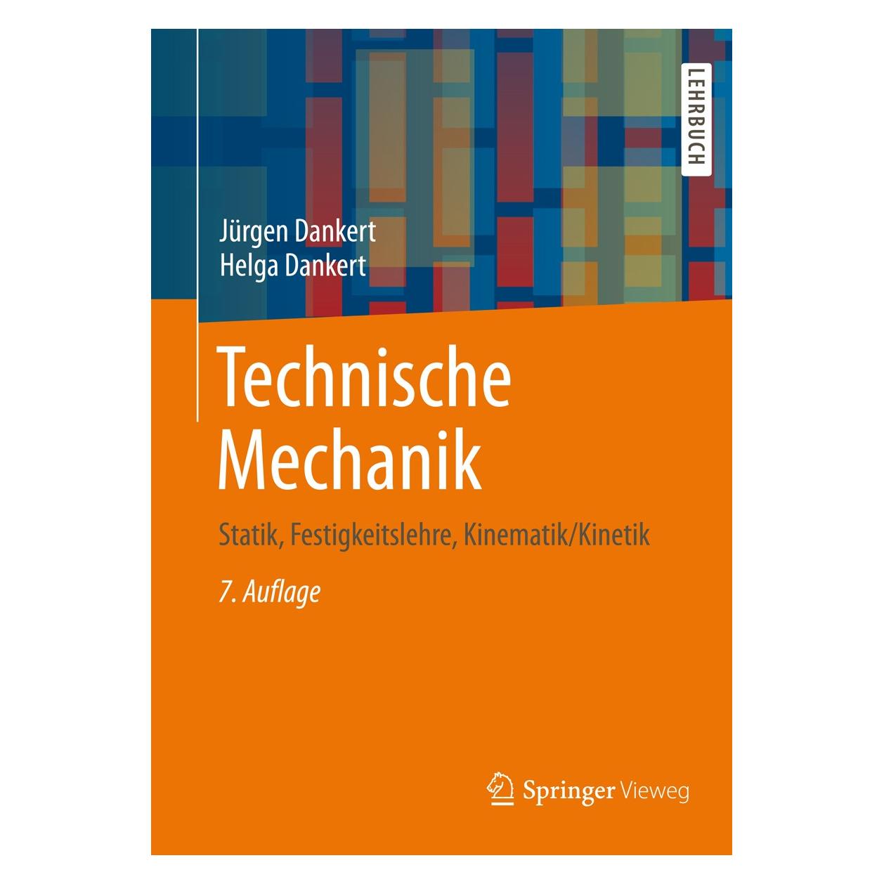 Vieweg & Teubner Technische Mechanik (Deutsch, Hardcover, Helga Dankert, Jürgen Dankert) (9783834818096)