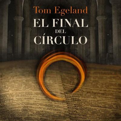 El final del círculo - Tom Egeland, Audio, 9789180139038