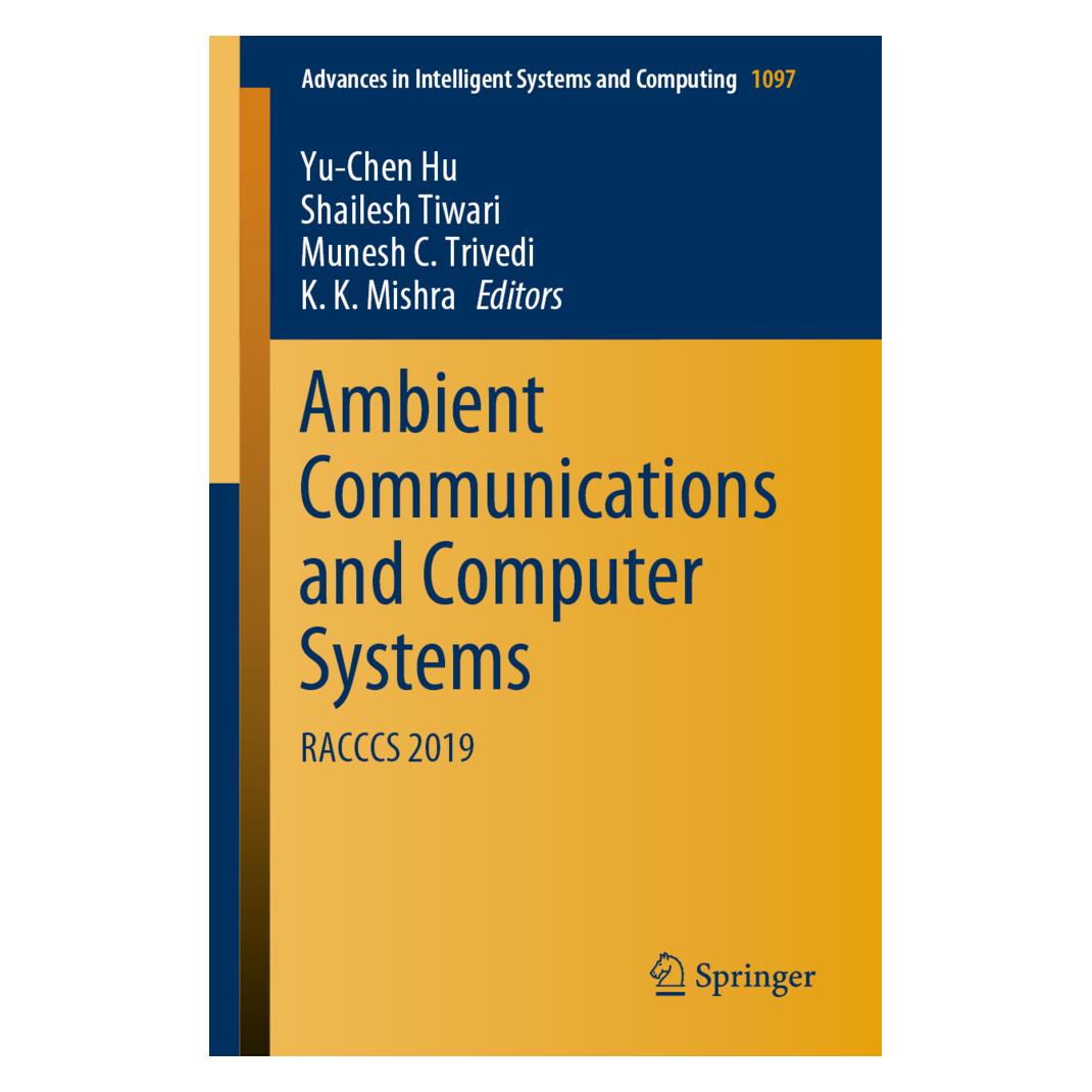 Springer Ambient Communications and Computer Systems (Englisch, Softcover, K. K. Mishra, Munesh C Trivedi, Shailesh Tiwari, Yu-Chen Hu) (56113515)