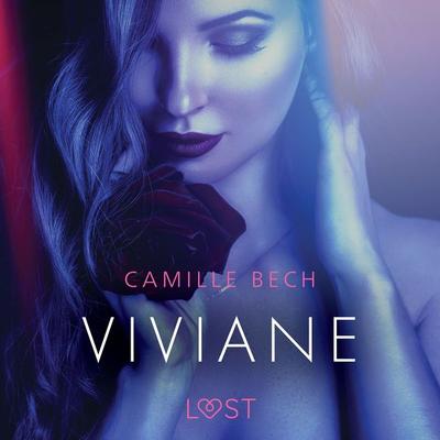 Viviane – Une nouvelle érotique - Camille Bech, Audio, 9788726635799