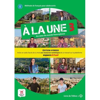 À LA UNE 3 – Édition hybride, Taschenbuch von , Klett Sprachen GmbH, 978-3-12-529798-2