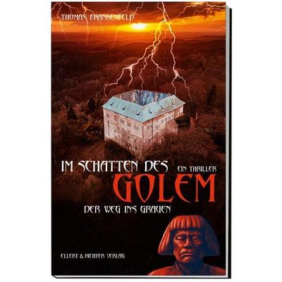 Im Schatten des Golem, Taschenbuch von Thomas Frankenfeld, Ellert & Richter Verlag, 978-3-8319-0876-9