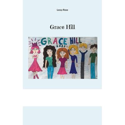 Grace Hill, Taschenbuch von Lessy Rose, Twentysix Love