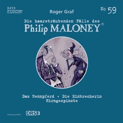 Die haarsträubenden Fälle des Philip Maloney, No.59 - Roger Graf, Audio, 7619911484590