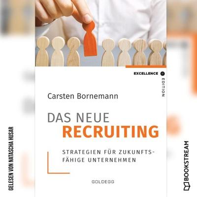 Das neue Recruiting - Carsten Bornemann, Audio, 9783991404118