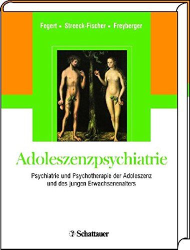 Fegert, Jörg M. - Adoleszenzpsychiatrie: Psychiatrie und Psychotherapie der Adoleszenz und des jungen Erwachsenenalters - Preis vom 17.10.2026 19:25:27 h