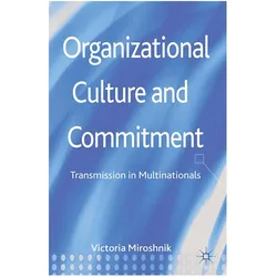 Organizational Culture and Commitment, Fachbücher von Victoria Miroshnik