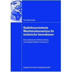 Bedürfnisorientierte Marktstrukturanalyse für Mobile Commerce, Fachbücher von Tina Reichardt