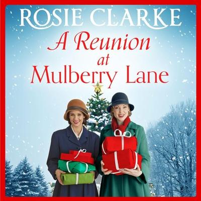 A Reunion at Mulberry Lane - Rosie Clarke, Audio, 9781838899233