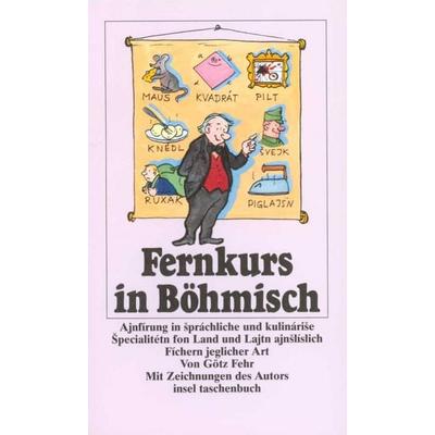Fernkurs in Böhmisch, Taschenbuch von Götz Fehr, Insel Verlag, 978-3-458-33033-2