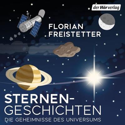 Sternengeschichten - Florian Freistetter, Audio, 9783844553079