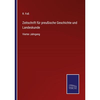 Zeitschrift für preußische Geschichte und Landeskunde, Taschenbuch von , BoD - Books on Demand, 978-3-7525-3954-7