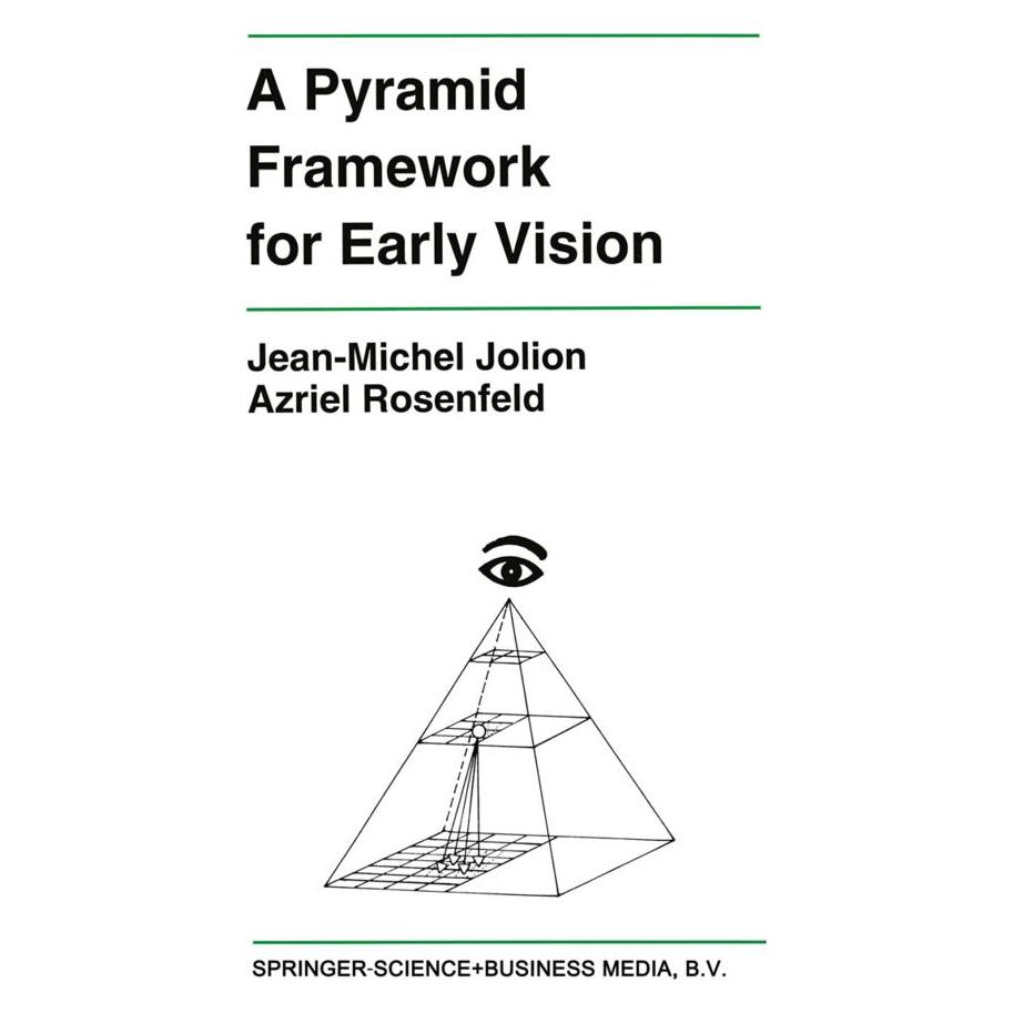Springer A Pyramid Framework for Early Vision (Englisch, Softcover, Azriel Rosenfeld, Jean-Michel Jolion) (55532582)