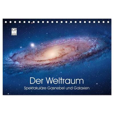Der Weltraum. Spektakuläre Gasnebel und Galaxien (Tischkalender 2027 DIN A5 quer), CALVENDO Monatskalender