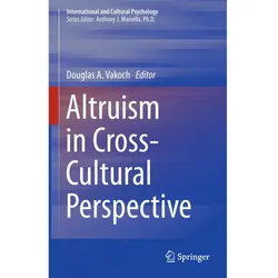 Altruism in Cross-Cultural Perspective, Sachbücher von Douglas A. Vakoch