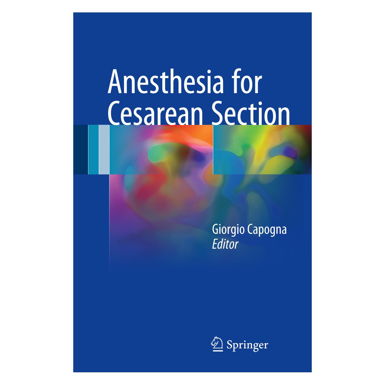 Springer Anesthesia for Cesarean Section (Englisch, Hardcover, Giorgio Capogna) (9783319420516)