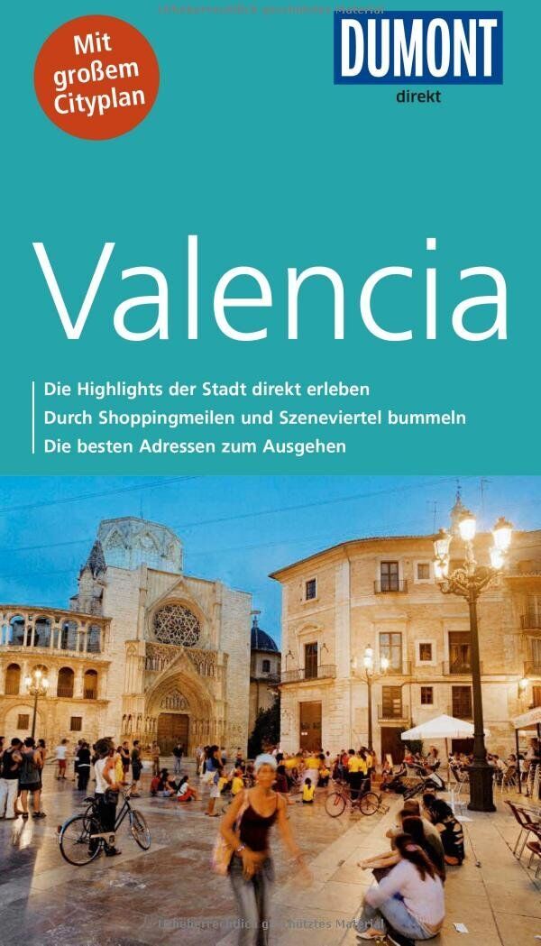 Daniel Izquierdo Hänni - DuMont direkt Reiseführer Valencia: Mit großem Cityplan - Preis vom 07.10.2026 11:45:10 h