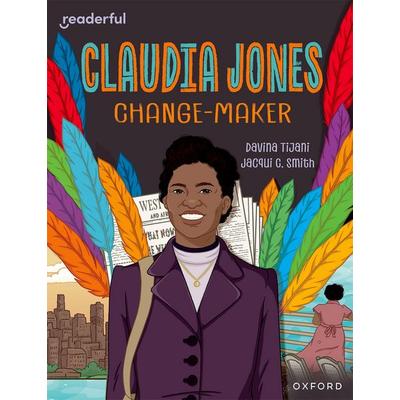 Readerful Independent Library: Oxford Reading Level 18: Claudia Jones: Change-maker, Taschenbuch von Davina Tijani, Oxford University Press,