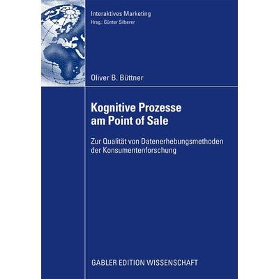 Kognitive Prozesse am Point of Sale, Taschenbuch von Oliver Büttner, Betriebswirtschaftlicher Verlag Gabler, 978-3-8349-1492-7