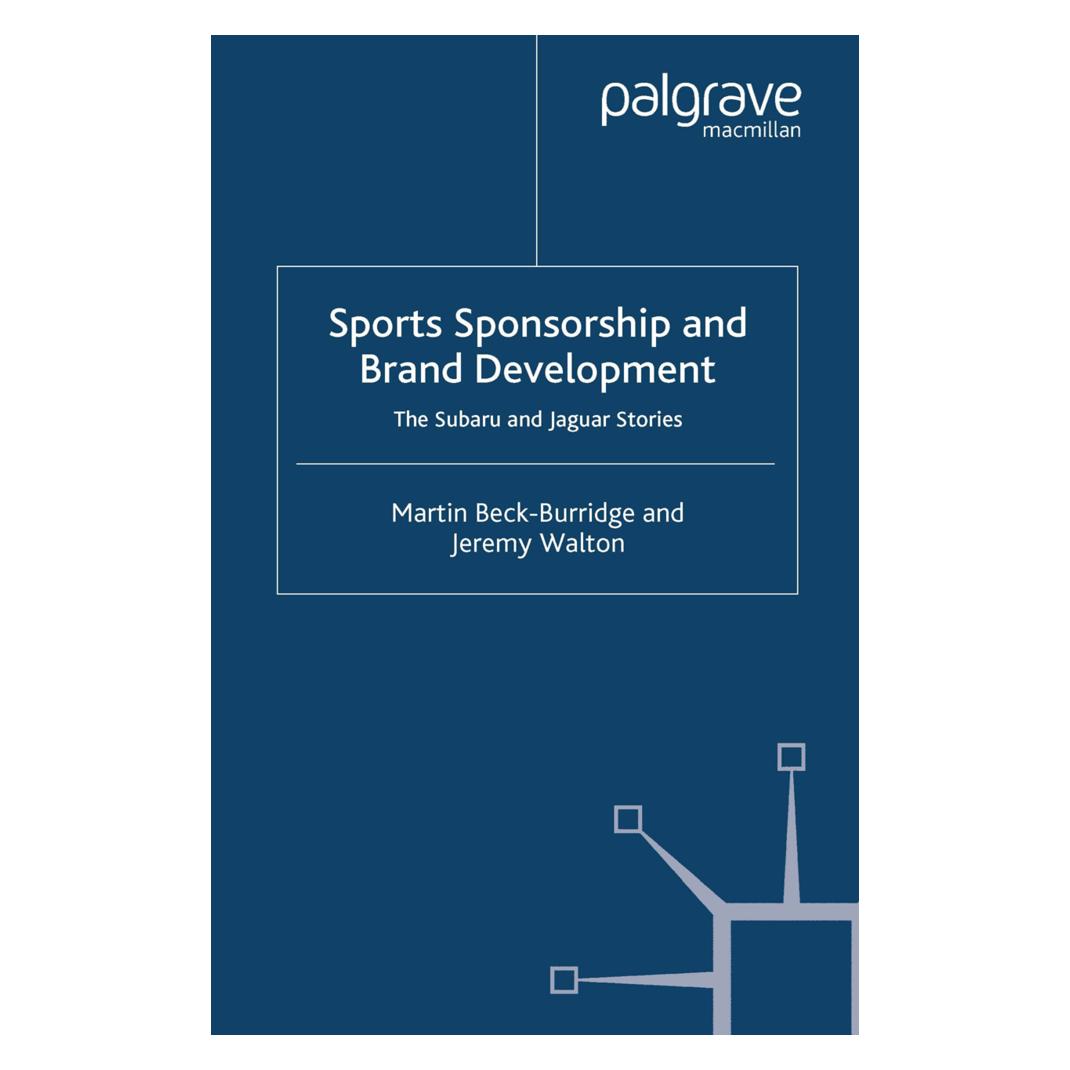 Springer Sports Sponsorship and Brand Development (Englisch, Softcover, J. Walton, M. Beck-Burridge) (55819824)