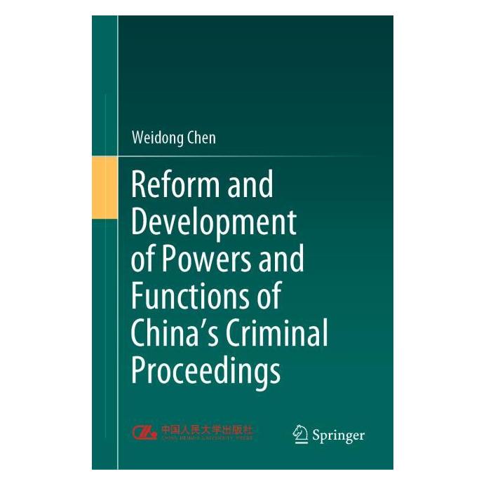 Springer Reform and Development of Powers and Functions of China's Criminal Proceedings (Englisch, Hardcover, Weidong Chen) (71875943)