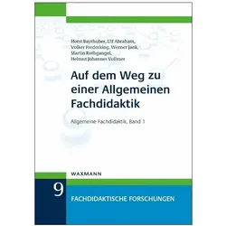 Auf dem Weg zu einer Allgemeinen Fachdidaktik, Schulbücher von Martin Rothgangel, Horst Bayrhuber, Werner Jank, Ulf Abraham, Volker Frederking
