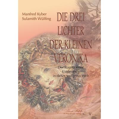 Die drei Lichter der Veronika, Gebundene Ausgabe von Manfred Kyber, Aquamarin