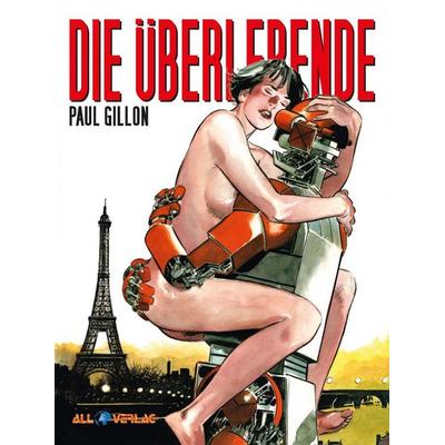 Die Überlebende Gesamtausgabe, Gebundene Ausgabe von Paul Gillon, All Verlag, 978-3-96804-175-9