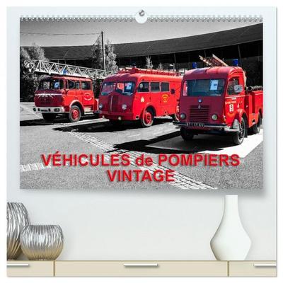 VÉHICULES de POMPIERS VINTAGE (Calendrier mural 2026 DIN A2 vertical) calendrier de bureau