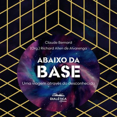 Abaixo da Base - Claude Bernard, Audio, 9786553555815