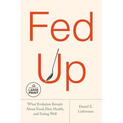 Fed Up, Taschenbuch von Daniel E. Lieberman, Random House N.Y.