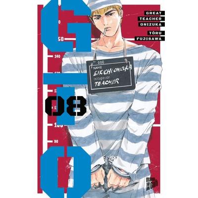GTO: Great Teacher Onizuka 8, Taschenbuch von Tôru Fujisawa, Manga Cult, 978-3-7573-0337-2