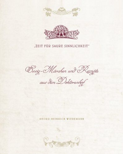 Georg-Heinrich Wiedemann - Essig-Märchen und Rezepte aus dem Doktorenhof - Preis vom 13.10.2026 19:28:25 h