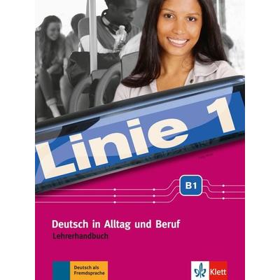 Linie 1 B1. Lehrerhandbuch, Taschenbuch von Katja Wirth, Klett Sprachen GmbH