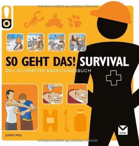 Joseph Pred - So geht das! Survival: Das ultimative Anleitungsbuch - Preis vom 10.10.2026 11:48:34 h