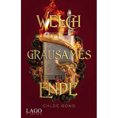 Welch grausames Ende, Gebundene Ausgabe von Chloe Gong, LAGO, 978-3-95761-221-2
