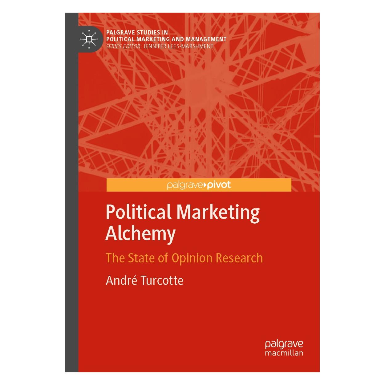 Springer Turcotte:Political Marketing Alchemy (Englisch, Hardcover, André Turcotte) (9783030537128)