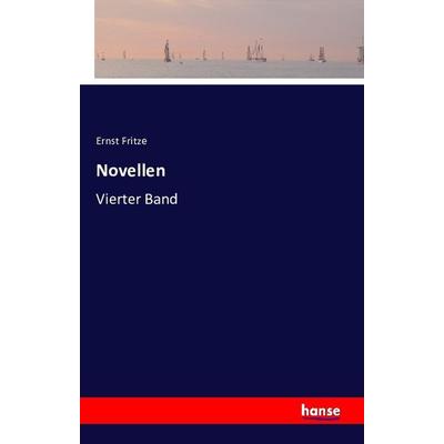 Novellen, Taschenbuch von Ernst Fritze, Hansebooks, 978-3-7411-2118-0